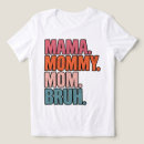 Zoek naar grappige mama tshirts Bruh