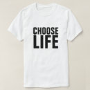 Zoek naar kies het leven tshirts Gelukkig