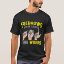 Zoek naar wenkbrauw tshirts Luider