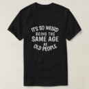 Zoek naar grappige oude mensen tshirts Design