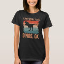 Zoek naar dinos tshirts Leuk