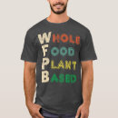 Zoek naar plant voedsel tshirts Gezond