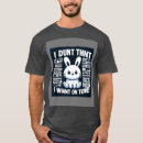 Zoek naar grappige konijnen tshirts Elk persoon