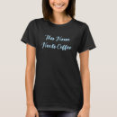 Zoek naar coffee dames tshirts Typografie