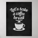 Zoek naar koffiepauze posters Zwart