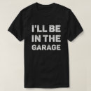 Zoek naar grappige machinist kleding Garage