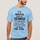 Zoek naar maffia tshirts Libertarian