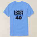 Zoek naar 40 jaar oud tshirts Partij