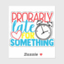 Zoek naar sarcastische stickers Herkenbare humor