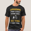 Zoek naar funny tennis tshirts Tafeltennis