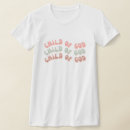 Zoek naar kind van god tshirts Voor haar