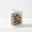 Zoek naar verslaafd koffie mokken Citaat