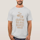 Zoek naar zwarte koffie tshirts Voor hem