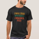 Zoek naar kaneel tshirts Voedsel