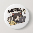 Zoek naar werk humor buttons Kantoorhumor