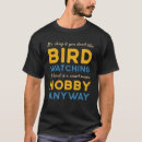 Zoek naar vogelwaarneming tshirts Vogelpest