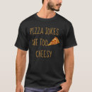 Zoek naar kaasachtig tshirts Grappig