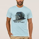 Zoek naar vrachtwagenchauffeurs tshirts Voor hem