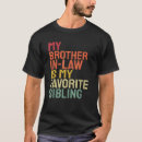 Zoek naar zwagers tshirts Familie