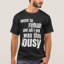 Zoek naar rehab tshirts Humor