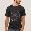 Zoek naar atoom tshirts Science humor