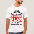 Zoek naar houtbewerking tshirts Beroep
