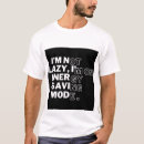 Zoek naar luie tshirts Citaat
