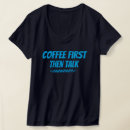 Zoek naar ochtend koffie tshirts Humor in de ochtend