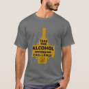 Zoek naar alcoholist tshirts Voor hem