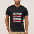 Zoek naar pijn tshirts Motivatie