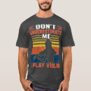 Zoek naar violen tshirts Muzikant