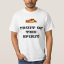 Zoek naar vruchten van de geest tshirts Fruit