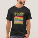 Zoek naar regels om mijn dochter te dateren tshirts Voor