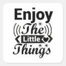 Zoek naar geniet van de kleine dingen stickers Motivatie