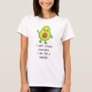 Zoek naar avocado dames tshirts Grappig