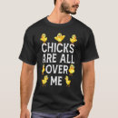 Zoek naar kuikens tshirts Zijn