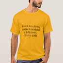 Zoek naar grappige werk tshirts Elk persoon