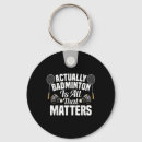 Zoek naar badminton shuttlecock sleutelhangers Grappig