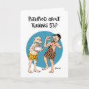 Zoek naar 53ste verjaardagskaarten Grappig