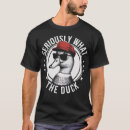 Zoek naar eend tshirts Wat