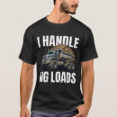 Zoek naar grappige vrachtwagenchauffeur tshirts Voor iedereen