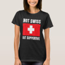 Zoek naar zwitserse vlag tshirts Ondersteuning