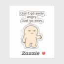 Zoek naar ga weg stickers Sarcasme