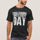 Zoek naar uitdagende tshirts Elke
