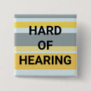 Zoek naar hard van hoorzitting buttons Slechthorend