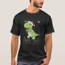 Zoek naar tyrannosaurus tshirts Plezier