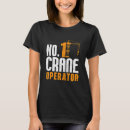 Zoek naar kraanmachinisten tshirts Baan