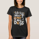 Zoek naar dog hondenshirts Elk persoon