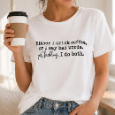 Zoek naar koffie humor tshirts Voor iedereen