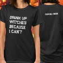 Zoek naar heksen tshirts drink up heksen
